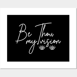 Be Thou my vision Posters and Art